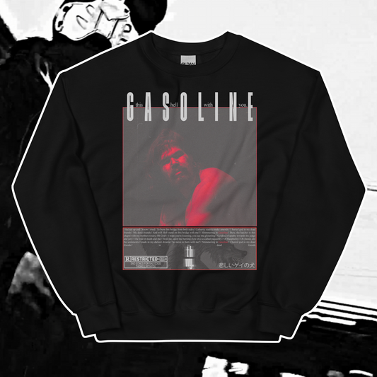 Gasoline// 悲しいゲイの犬 // Crew Neck