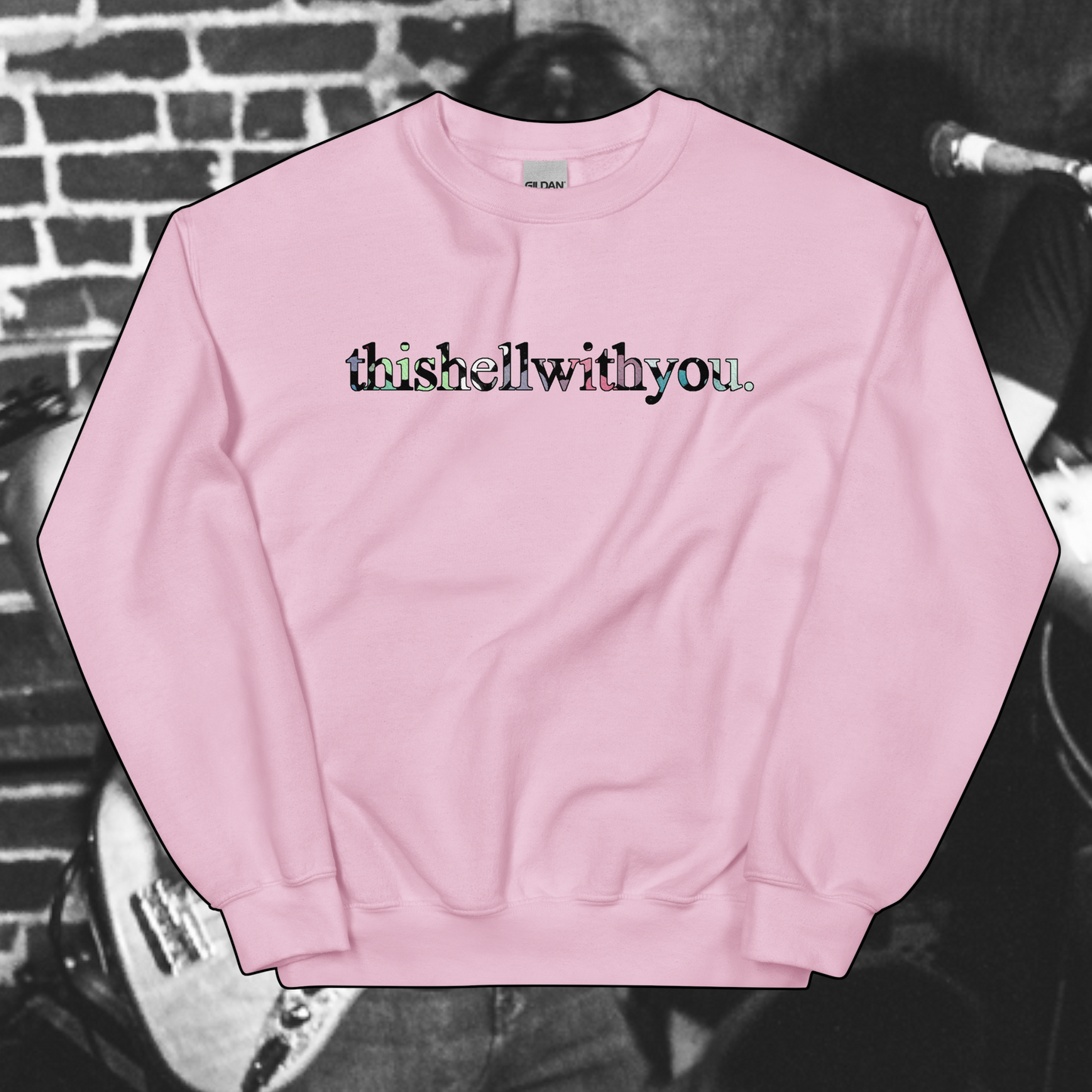 thishellwithyou.crewneck(w/p)_