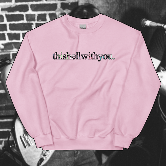 thishellwithyou.crewneck(w/p)_